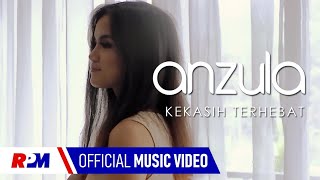 Download lagu Anzula - Kekasih Terhebat mp3 Download lagu Anzula - Kekasih Terhebat mp3
