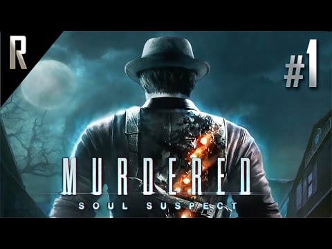 ► Murdered: Soul Suspect - Walkthrough HD - Part 1