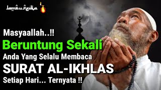 Download lagu PENTING..!! Tahukah Anda, Ternyata Inilah 12 Keutamaan Surat Al-Ikhlas Jika Dibaca Setiap Hari mp3