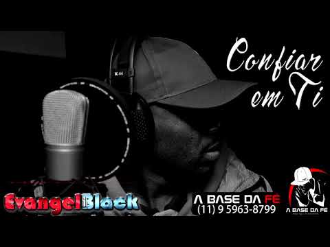 A BASE DA FÉ - Confiar em Ti