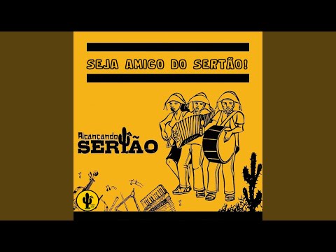 Seja Amigo Do Sertão - Banda Missão Alcançando…