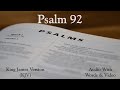 Psalm 92 - King James Version (KJV) Audio Bible