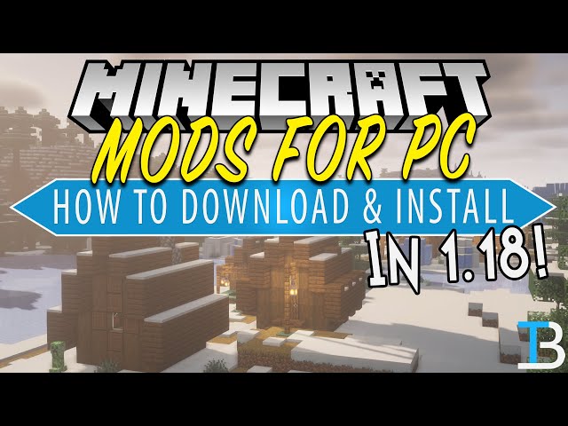 How To Install Mods For Minecraft 1 18
