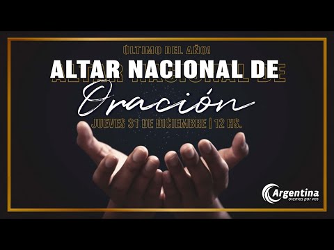 Altar Nacional de Oración | Jueves 31 de diciembre 2020 Altar Nacional de Oración | Jueves 31 de diciembre 2020