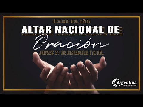 Altar Nacional de Oración | Jueves 31 de diciembre 2020