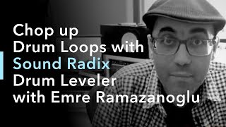 Video thumbnail for Emre Ramazanoglu - Chop up Drum Loops with Sound Radix Drum Leveler by Sound Radix