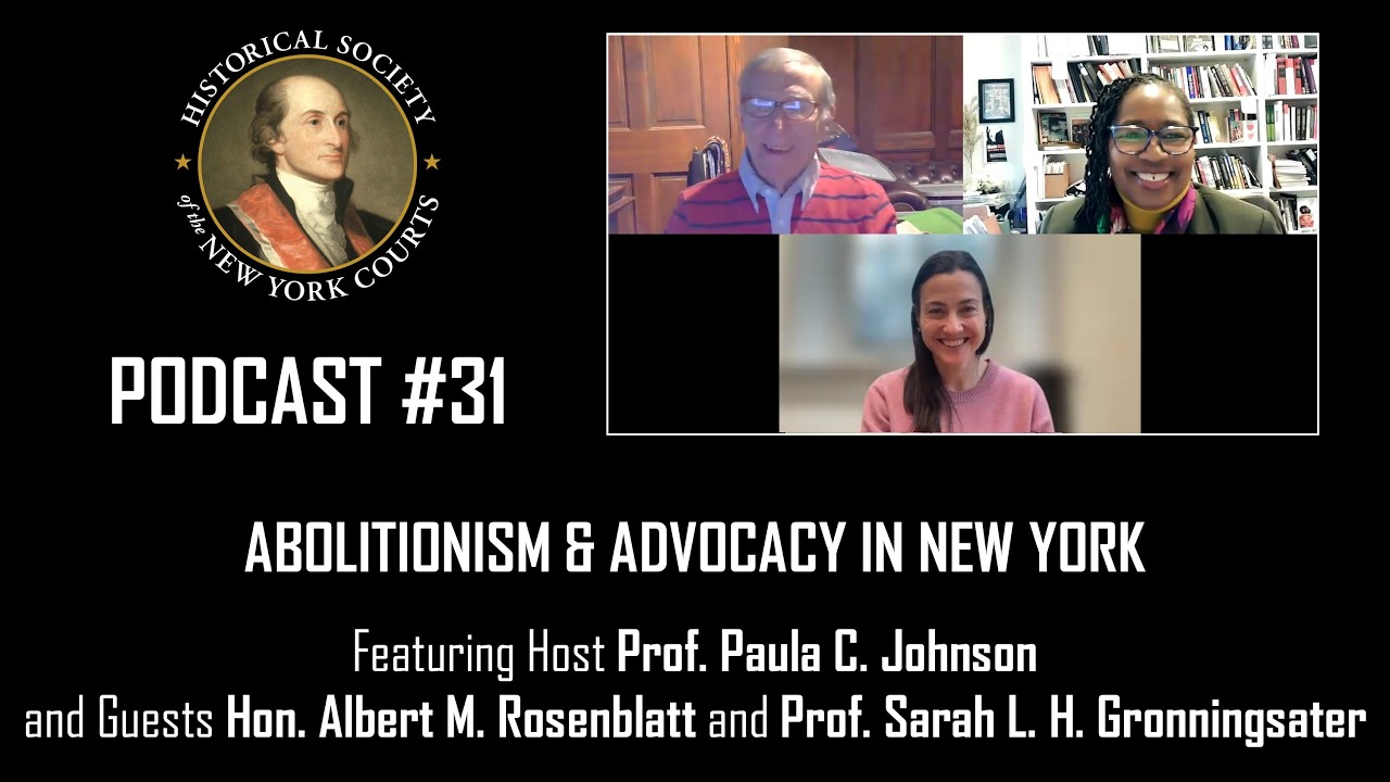 Podcast #31: Abolitionism & Advocacy In New York — Rule of Law Series Episode 1