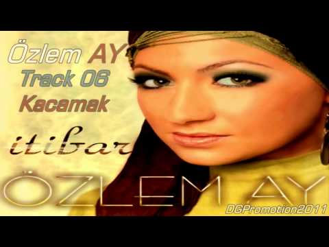 Özlem Ay - Kacamak 2O11