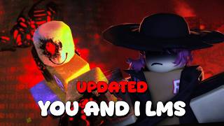 UPDATED YOU AND I LMS IN ACTION (Roblox Forsaken)