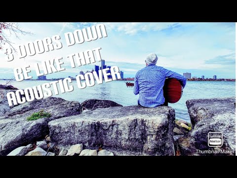3 Doors Down - If I could be like that (acoustic cover)