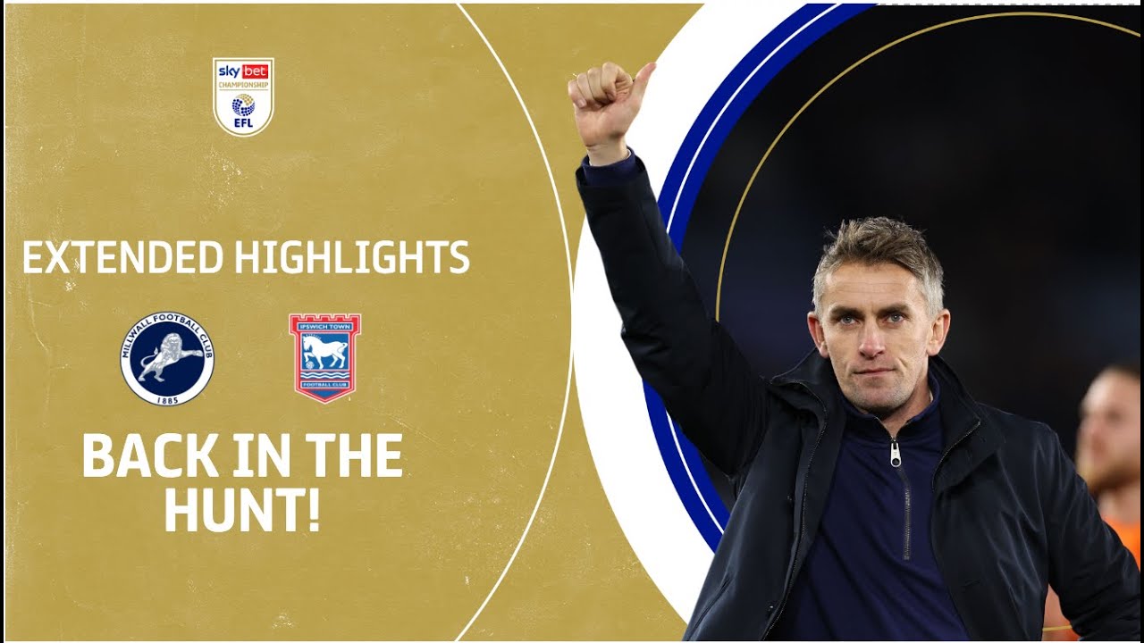 Millwall vs Ipswich Town highlights