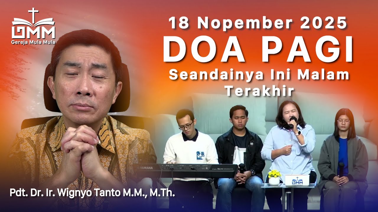 DOA PAGI | Seandainya ini malam Terakhir – 18 November 2025 | Ps. Wignyo Tanto