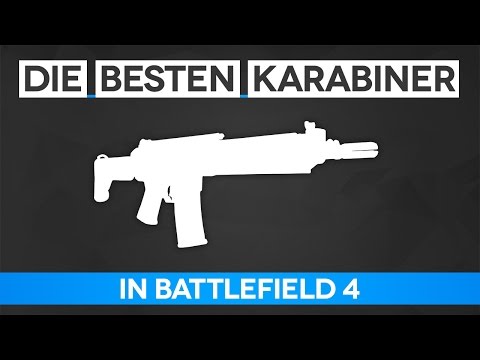Battlefield 4 Die Besten Karabiner - Karabiner Guide (BF4 Gameplay/Tipps und Tricks)