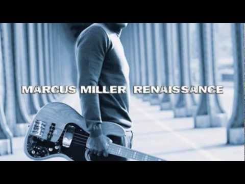 Marcus Miller - Slippin' Into Darkness - Renaissance