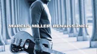 Marcus Miller - Slippin' Into Darkness - Renaissance