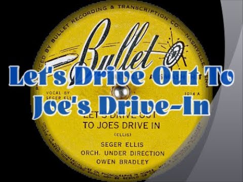 Seger Ellis ~ Let's Drive Out To Joe's Drive-In (1947) [Mono]