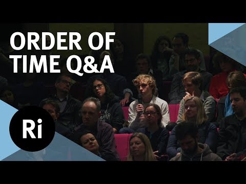 Q&A The Physics and Philosophy of Time - with Carlo Rovelli