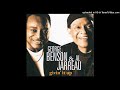 George Benson & Al Jarreau – Four