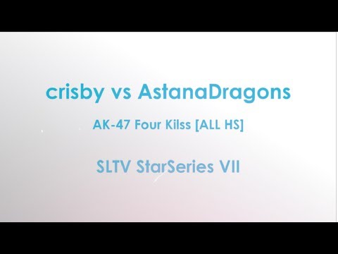 crisby vs AstanaDragons - SLTV StarSeries VII