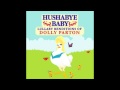 Hush-a-bye Hard Times Hushabye Baby Lullaby Renditions of  Dolly Parton