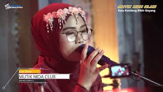 Download lagu SAKDUNA FIDDUN YA - MUTIK NIDA RATU KENDANG LIVE PEGANDON (MNC) mp3