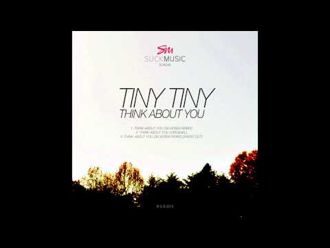 Tiny Tiny - Think About You (Silversix Edit) [Radio Cut]