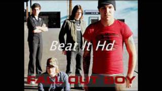 Fall Out Boy Beat It HD
