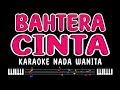 BAHTERA CINTA Karaoke Nada Wanita RHOMA IRAMA