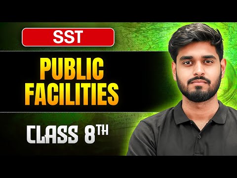 Public Facilities Class 8 SST 🎯 || One Shot || Aditya Sir
