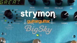 Video thumbnail for Strymon BIG SKY | Multidimensional Reverb Pedal by GUITARGUITAR