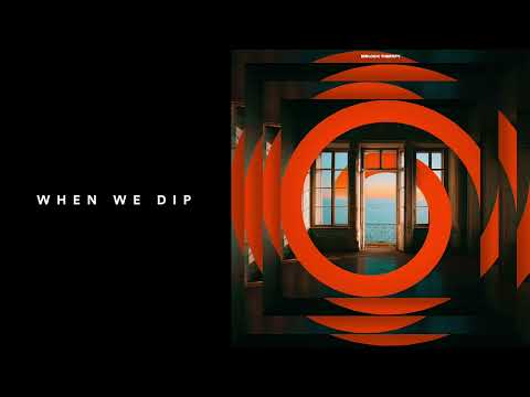 When We Dip and 2 more