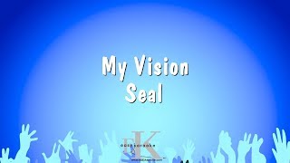 My Vision - Seal (Karaoke Version)