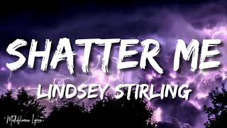 Lindsey Stirling - Shatter Me (Lyrics/ Letra) ft. Lzzy Hale