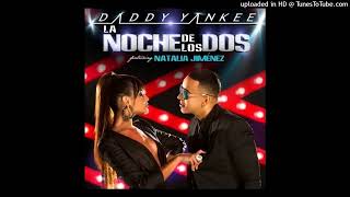 LA NOCHE DE LOS DOS - Daddy Yankee, Natalia Jimenez (audio)