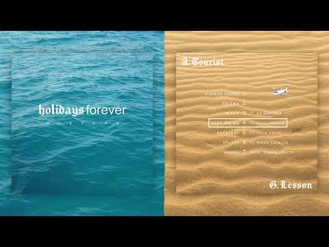 A. Tourist - Geek on Me ft. Flaccosucio [Holidays Forever no.4]