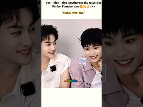 "Tian- ziyu" perfect Cutest yet funniest Duo😍😁🤌#bl#ziyu#tianxuning #revengedlove #shorts#blseries