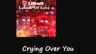 UB40 Crying Over You Labour Of Love 3