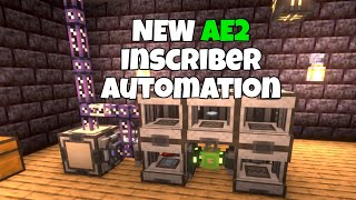 Compact AE2 Processor and Inscriber Automation UPDATED for Minecraft 1.20 and 1.21