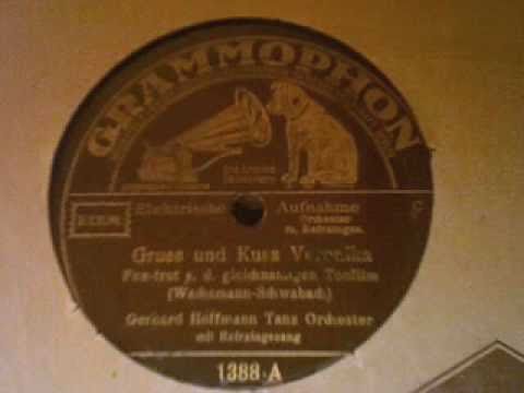 Gerhard Hoffmann T.O. -- Gruß und Kuß - Veronika (Foxtrot)