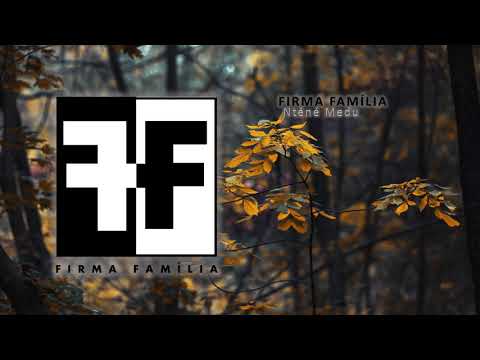 Firma Família - Nténé Medu (Audio)