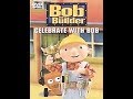 Opening To Bob The Builder Celebrate With Bob 2002 DVD