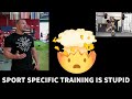 Sport Specific Training is Stupid