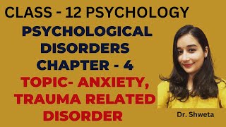 Psychological Disorder I Anxiety disorder I chapter 4 class 12 psychology  I Live class