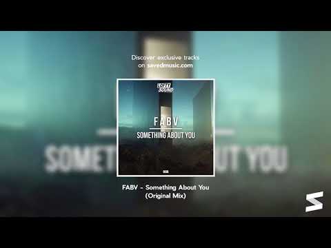 FABV - Something About You (Original Mix)
