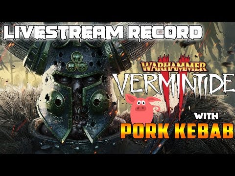 Warhammer - Vermintide 2 Free weekend gameplay