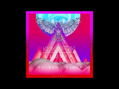 Klik & Frik - Lluvia ( El Búho Remix ) ( 2017 )