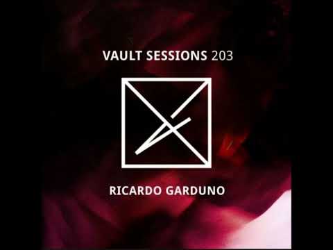 Vault Sessions #203 - Ricardo Garduno