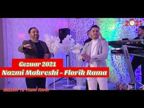 Nazmi Makreshi - Florik Rama | Gezuar 2021 te Visar Rama