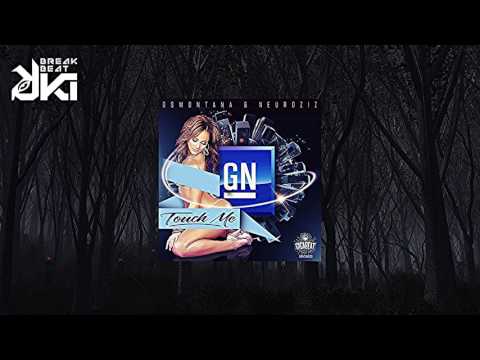 NeuroziZ, G$Montana, GN - Touch me (Original) Gigabeat Records