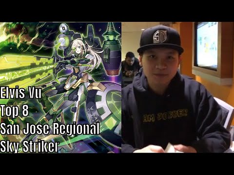 Yu-Gi-Oh! Elvis Vu - Top 8 - San Jose Regional - Sky Striker